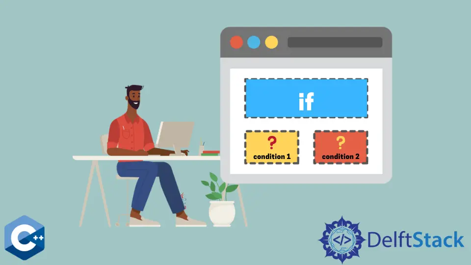 How to Implement the if Statement With Multiple Conditions in C++