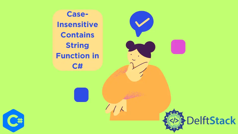 Case Insensitive Contains String Function in C#