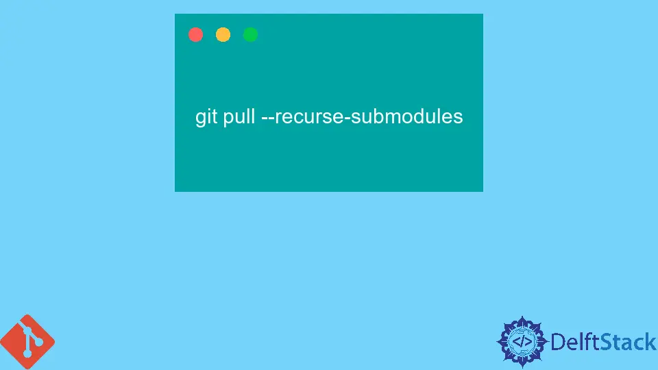 How to Pull the Latest Git Submodule