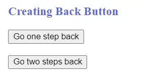 Create back buttons using history.go() method