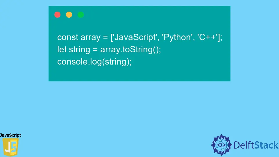 JavaScript Array.toString() Method