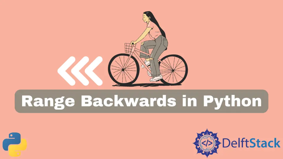 How to Get Range Backwards in Python