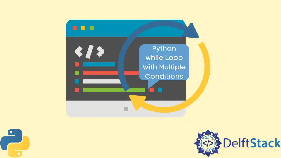 Python while Loop With Multiple Conditions