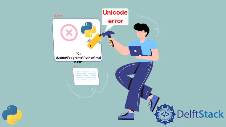 How to Fix the Unicode Error Found in a File Path in Python