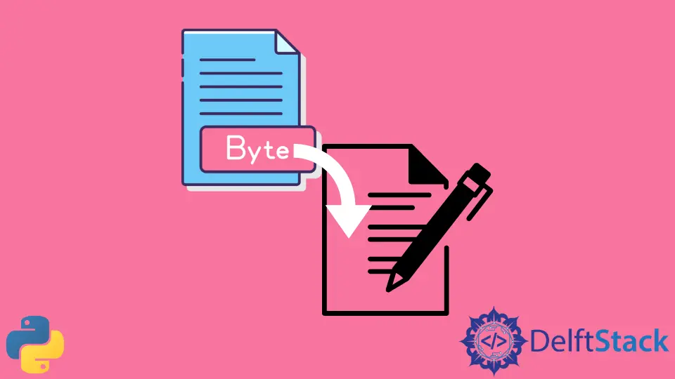How to Write Bytes to a File in Python