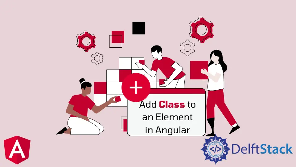 將類新增到 Angular 中的元素