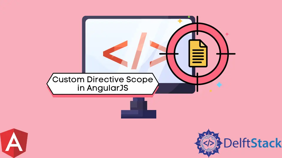 Portée de la directive personnalisée dans AngularJS