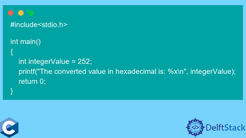 Print Hexadecimal in C | Delft Stack