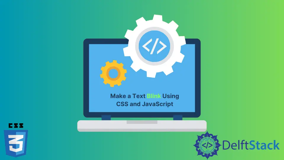 How to Make a Text Blink Using CSS and JavaScript