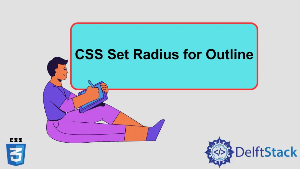 CSS Establecer radio para contorno