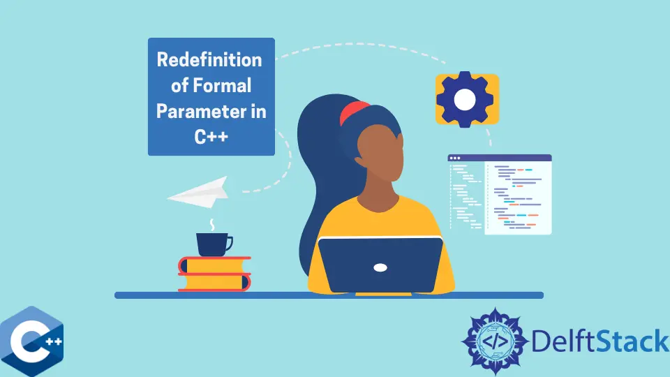 C++ Redefinition of Formal Parameter