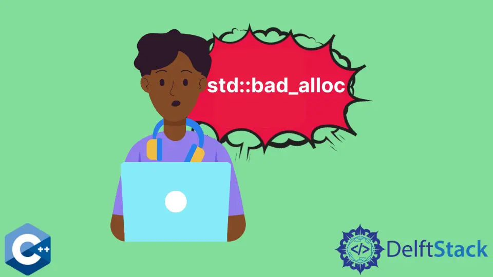 C++ std::bad_alloc Exception