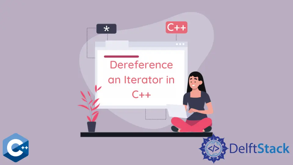 Dereferenzieren Sie einen Iterator in C++