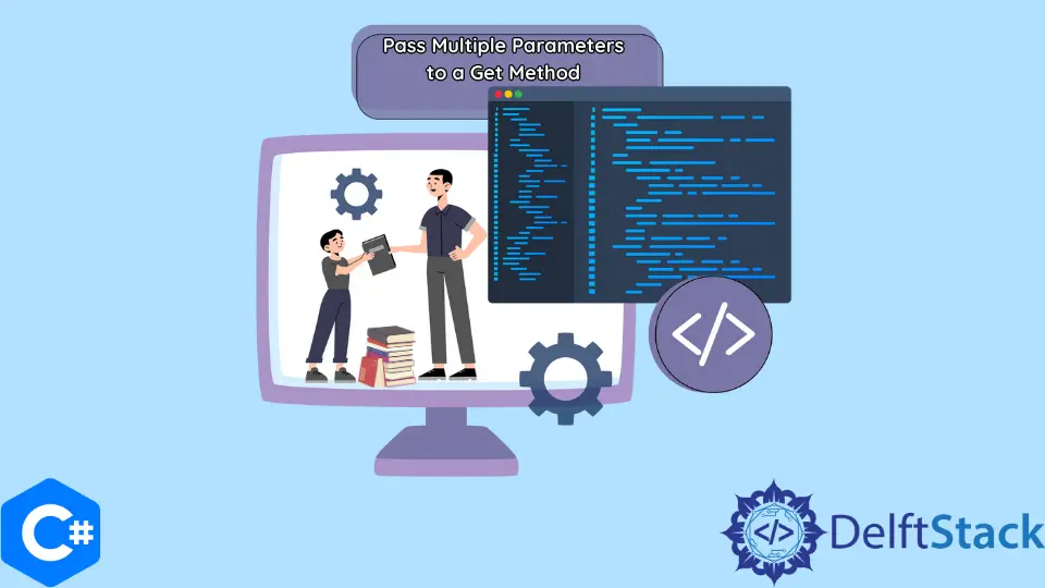 How to Pass Multiple Parameters to a Get Method in C#