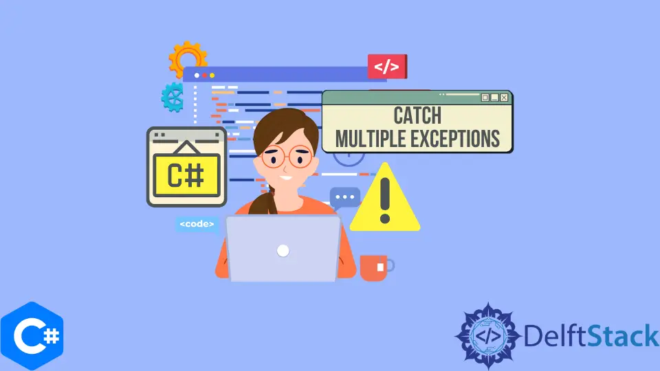 Capture Múltiplas Exceções em C#