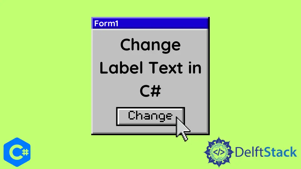 Cambiar el texto de la etiqueta en C#