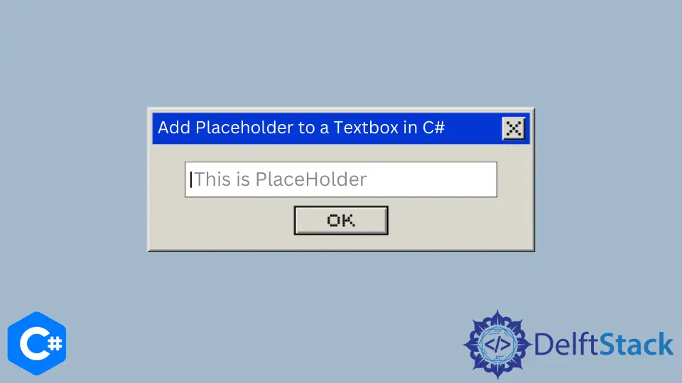 How to Add Placeholder to a Textbox in C#