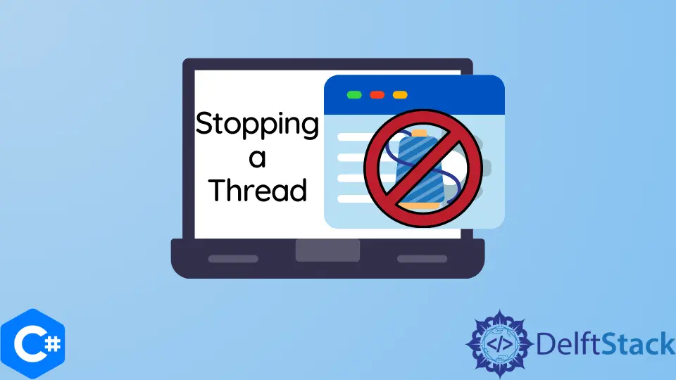 How to Stop a Thread in C#
