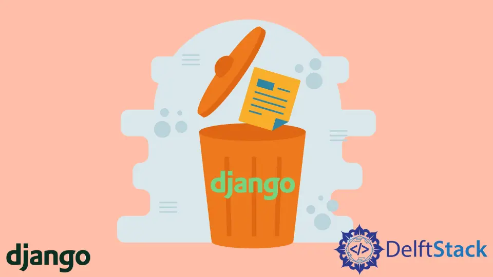 Löschen Sie einen Datensatz eines Modells in Django