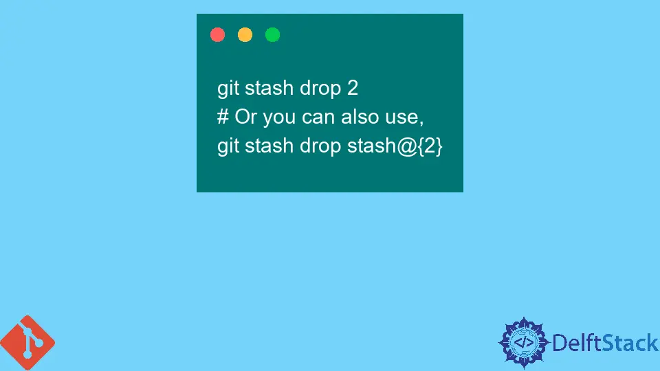 Supprimer l'enregistrement Stash dans Git