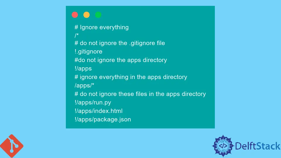 How to Ignore Everything Except Some Files in Git