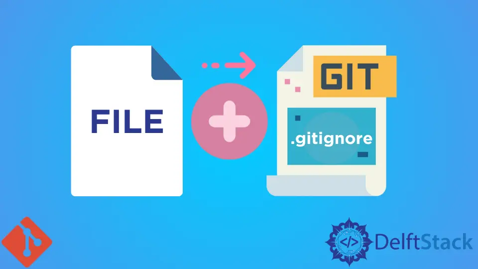 將檔案條目新增到 Git 中的 gitignore 檔案