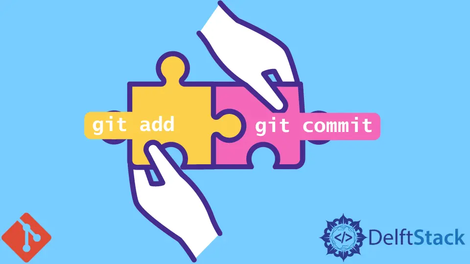 How To Have Git Add And Git Commit In One Command Delft Stack