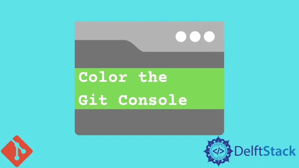 为 Git 控制台着色