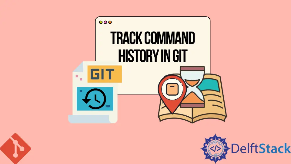 Seguimiento del historial de comandos en Git