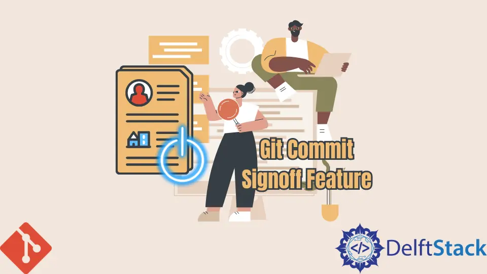 How to Understand the Git Commit Signoff Feature
