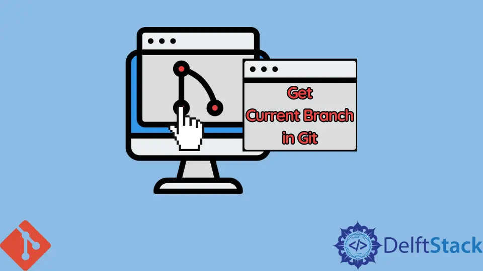 How to Get Current Branch in Git