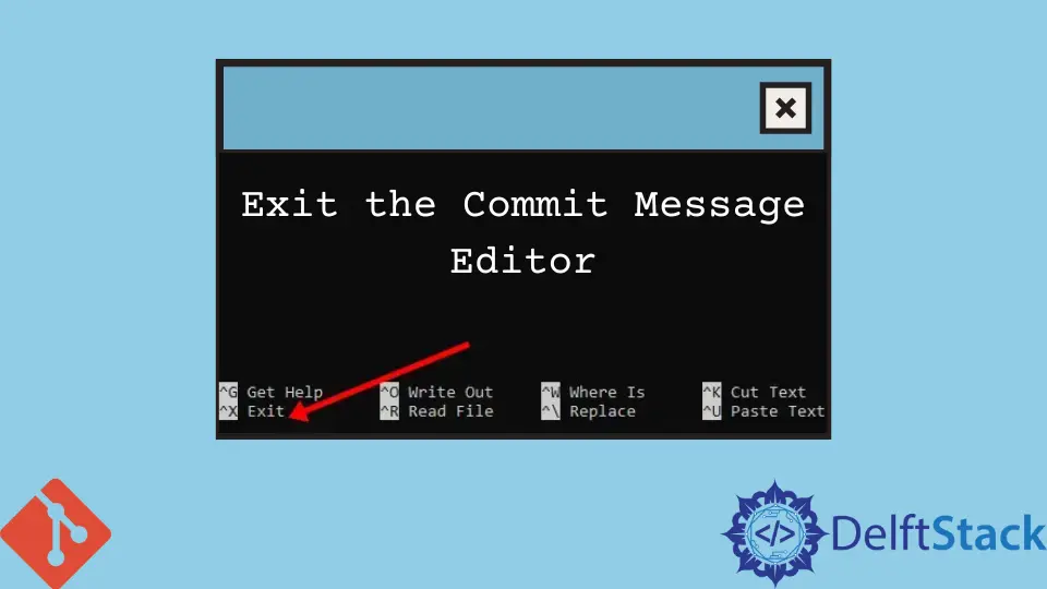 How to Exit the Commit Message Editor