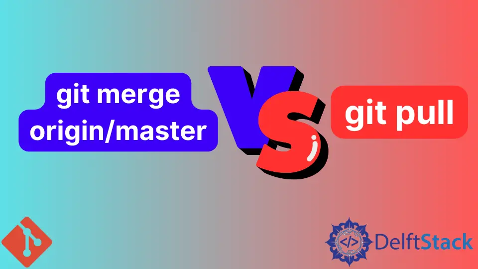 Git Merge Origin/Master と Git Pull の違い