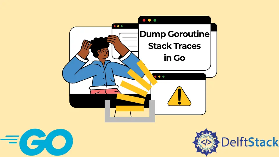 How to Dump Goroutine Stack Traces in Go