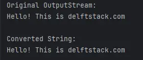 OutputStream to String - TypeCasting