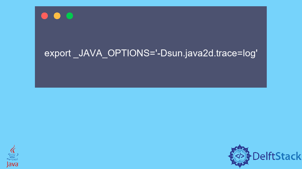 Variable d'environnement _JAVA_OPTIONS en Java