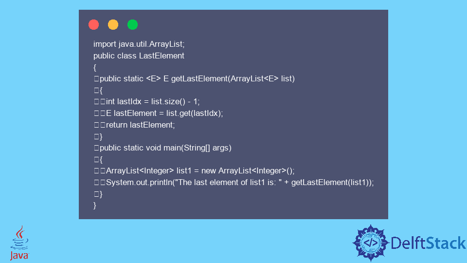 Obtenga el último elemento de una ArrayList en Java
