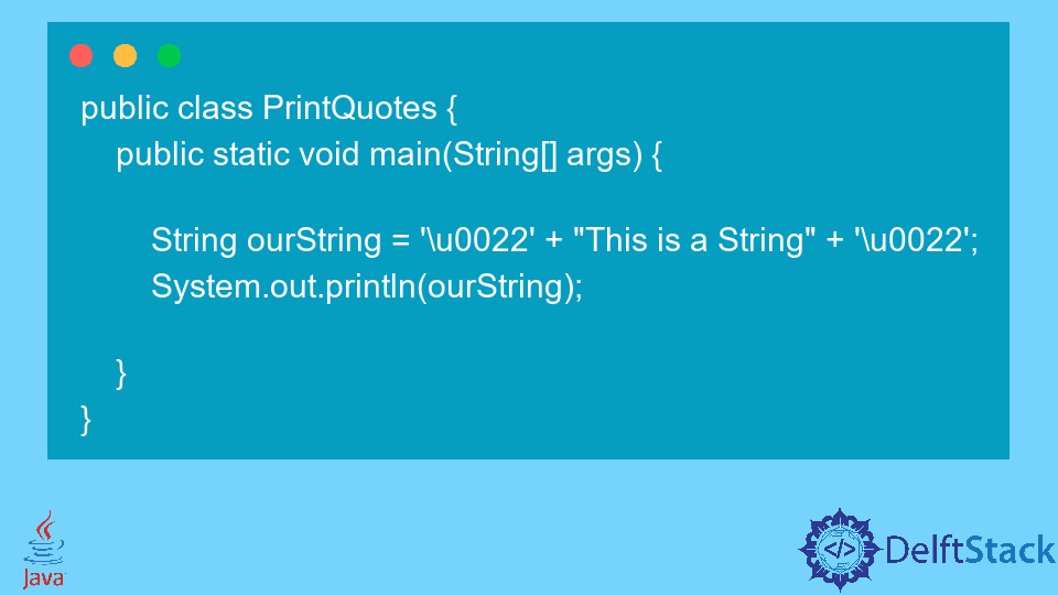 Print Quotation Marks in Java