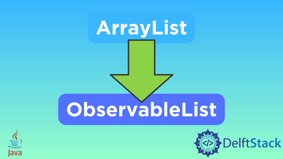 JavaFX で ArrayList を ObservableList に変換する