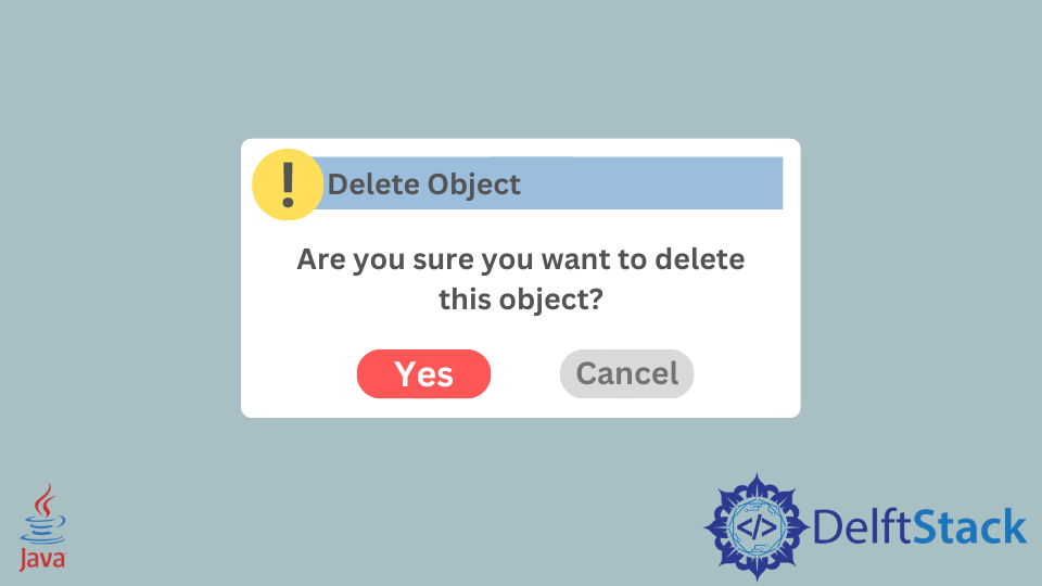 Delete an Object in Java
