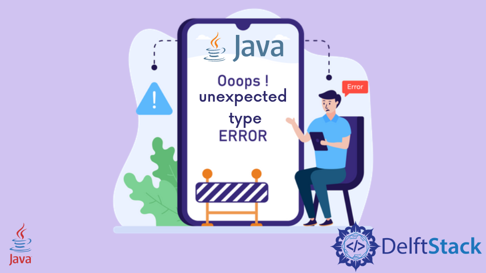 Fix the Unexpected Type Error in Java
