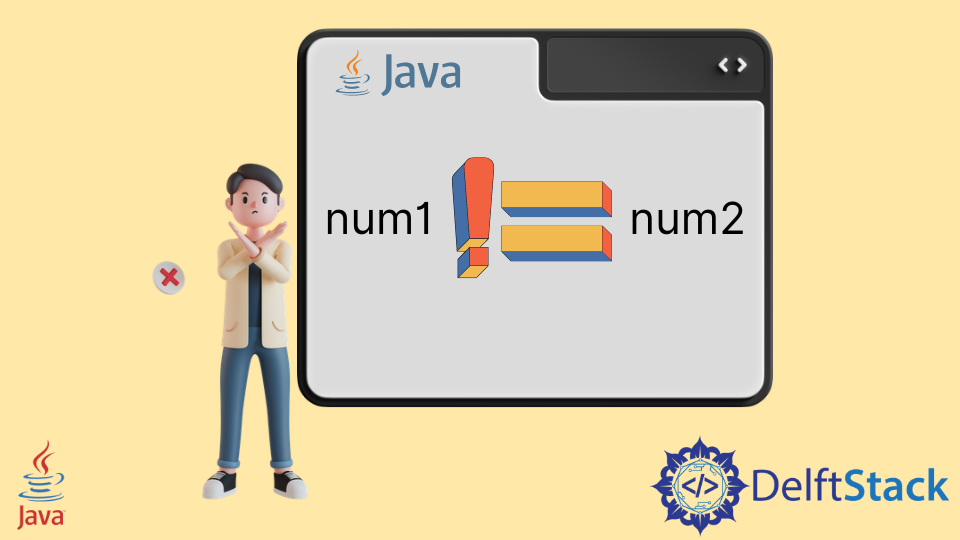 Not Equals in Java