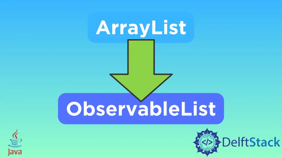 Convertir ArrayList a ObservableList en JavaFX