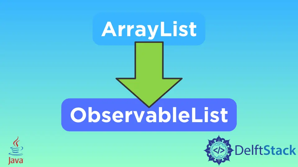 JavaFX で ArrayList を ObservableList に変換する