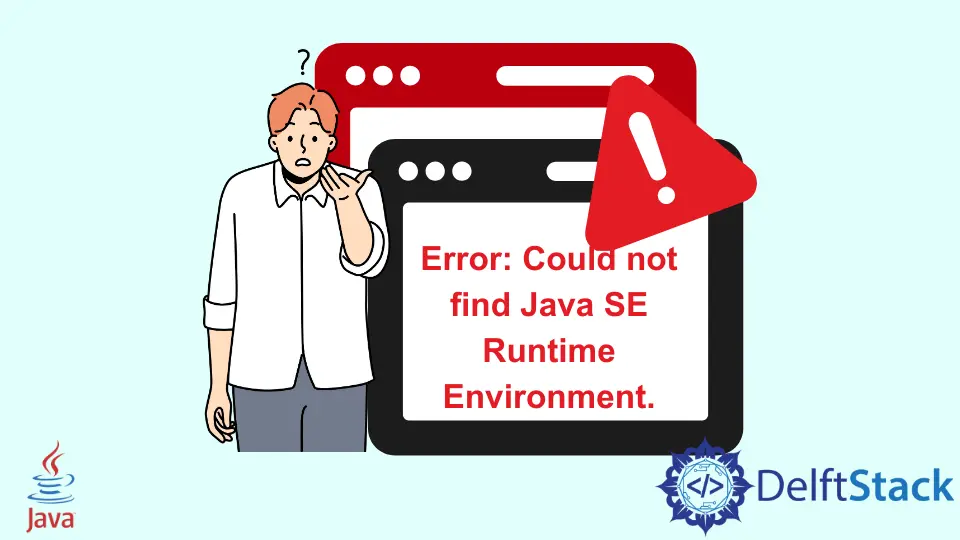 How to Fix the Error: Could Not Find Java SE Runtime Environment