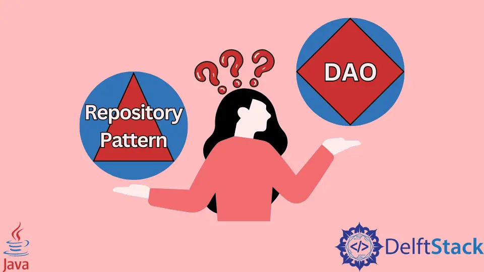 Java 中儲存庫模式和 DAO 之間的區別