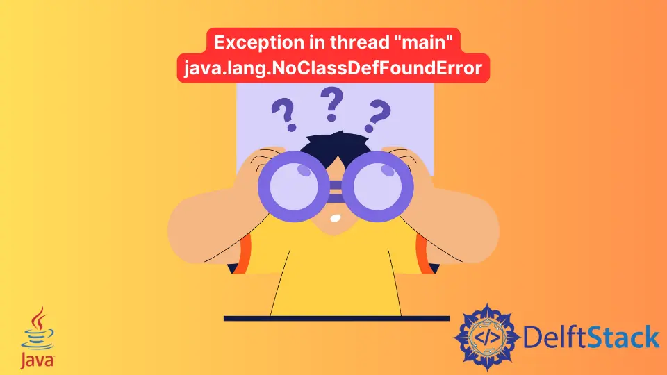Excepción en Thread Main Java.Lang.NoClassDefFoundError