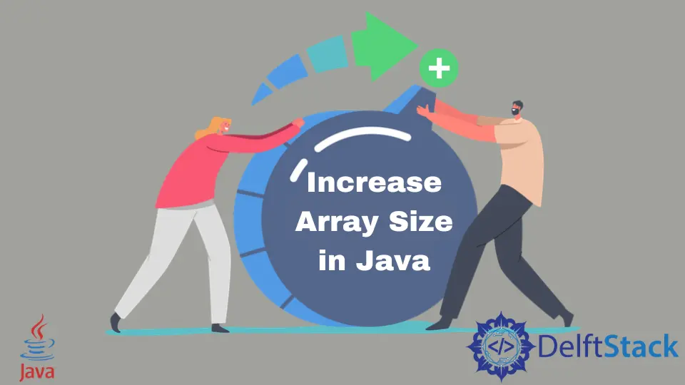 Aumente o tamanho do array em Java