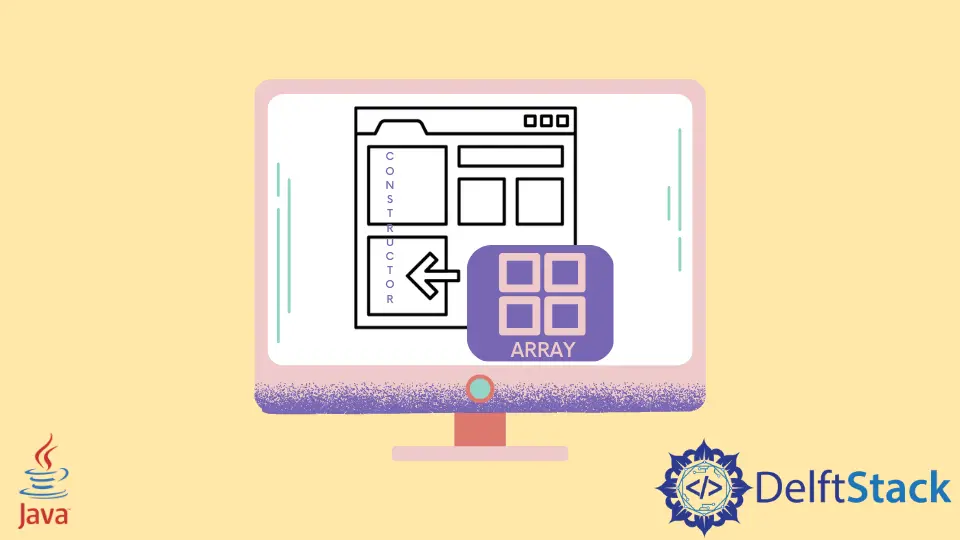 How to Initialize an Array in Constructor in Java