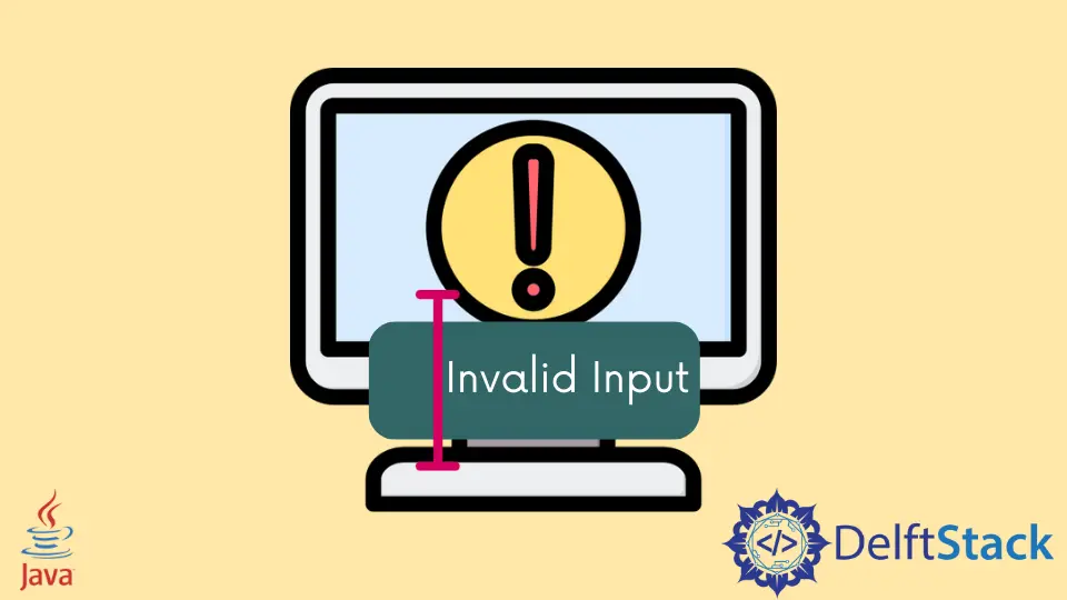Invalid Input Exception in Java